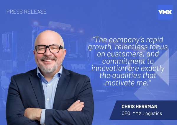 Chris Herrman - CFO YMX Logistics