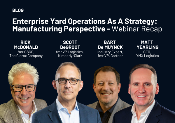 YMX Logistics - Enteprise Yard Operations As A Strategy - Webinar Recap