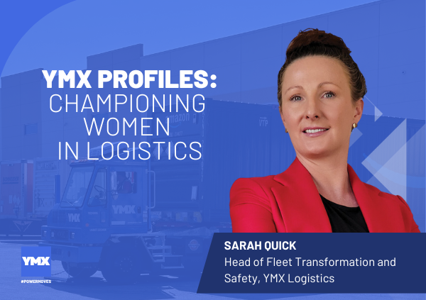 Sarah Quick Head of Fleet Transformation and Safety - YMX Logistics