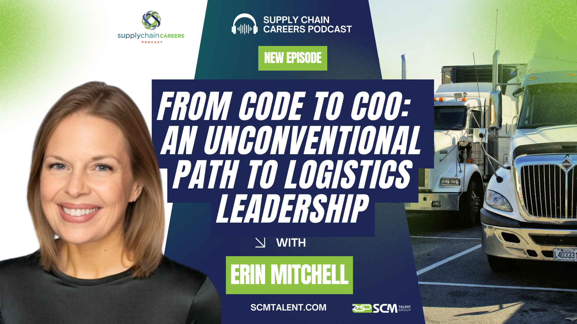 Supply Chain Careers Podcast: Erin Mitchell’s Journey in Leading with Purpose and Building What’s Next at YMX Logistics